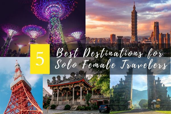 5 Best Destinations For Solo Female Travelers - SmartDory